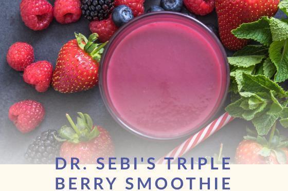 Triple Berry Smoothie - Dr. Sebi's Cell Food - Dr. Sebi's Cell Food