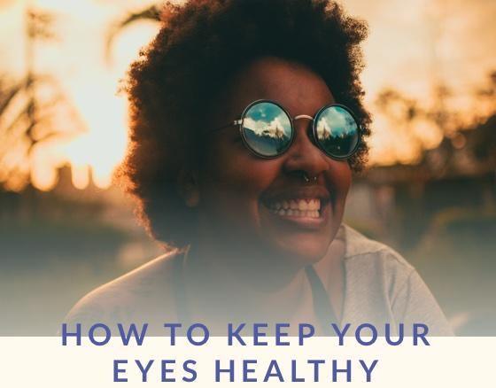 How To Keep Your Eyes Healthy (April 2020) – Dr. Sebi's Cell Food - Dr. Sebi's Cell Food