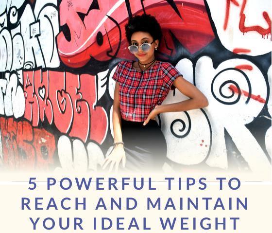 Tips To Reach and Maintain Your Ideal Weight in 2020 (April 2020) – Dr. Sebi's Cell Food - Dr. Sebi's Cell Food
