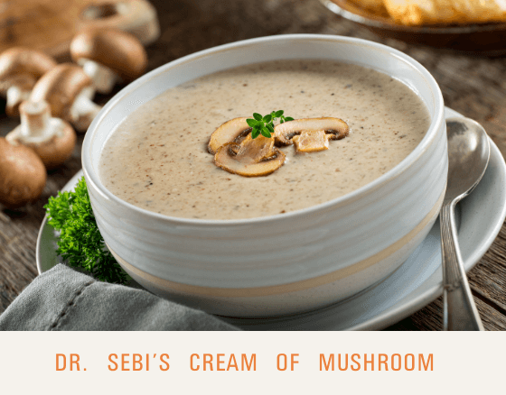 Cream of Mushroom - Dr. Sebi's Cell Food - Dr. Sebi's Cell Food